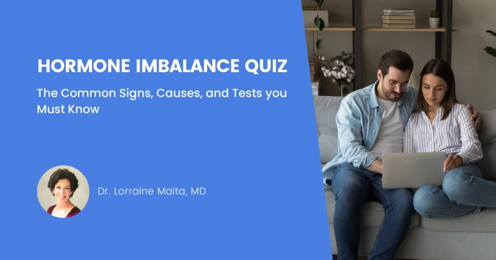 Hormone Imbalance Quiz with Dr. Maita